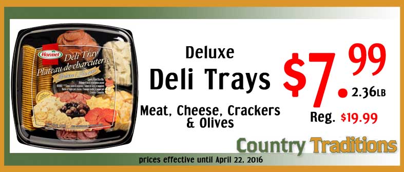 Deals-Apr15-deli-trays | Country Traditions | Napanee