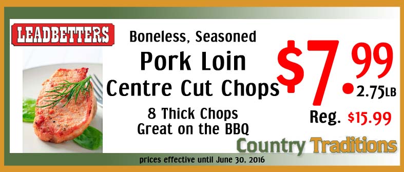 Deals Jun24 Pork Chops Country Traditions Napanee   Deals Jun24 Pork Chops 